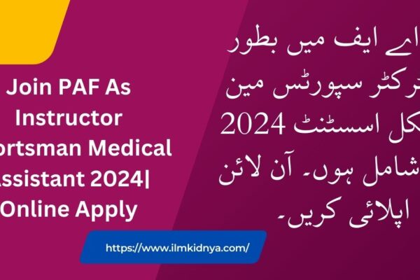 Join PAF As Instructor Sportsman Medical Assistant 2024| Online Apply