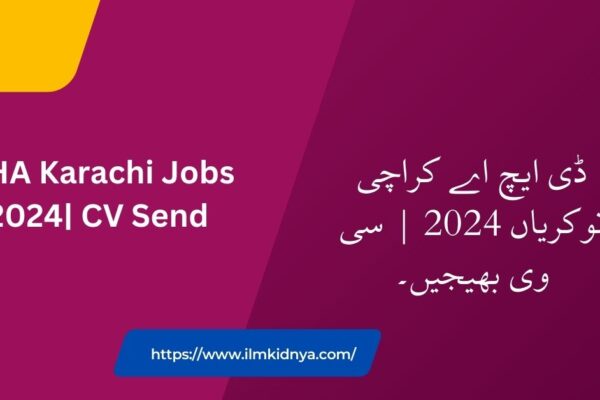 DHA Karachi Jobs 2024| CV Send