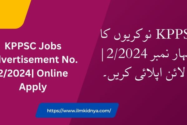 KPPSC Jobs Advertisement No. 2/2024| Online Apply