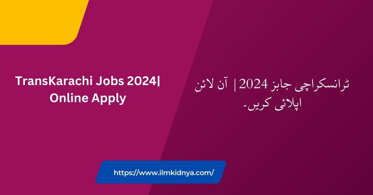 TransKarachi Jobs 2024| Online Apply