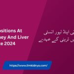 Trainee Positions At Pakistan Kidney And Liver Institute 2024